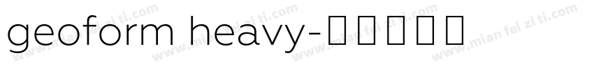 geoform heavy字体转换